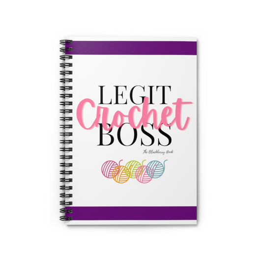 Legit Crochet Boss Spiral Notebook